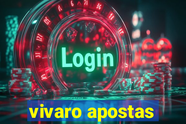 vivaro apostas